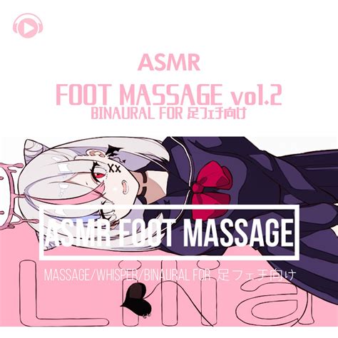 ‎asmr Foot Massage Binaural For Foot Fetish Vol 2 Feat Asmr By