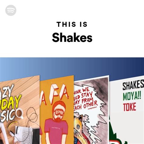 This Is Shakes Playlist By Spotify Spotify