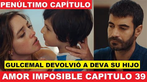 Amor Imposible Capitulo 39 Avances Telemundo YouTube