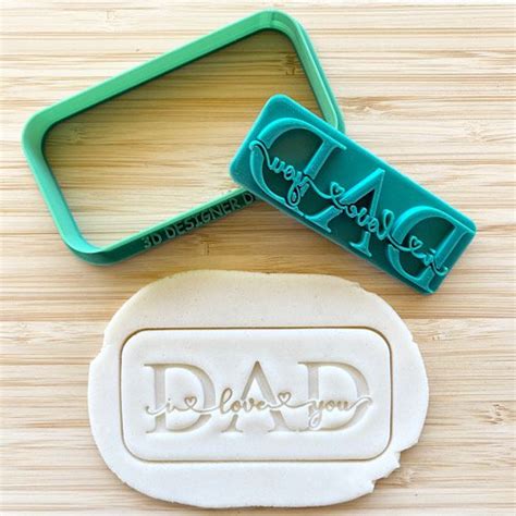 Dad I Love You Cookie Cutter Embosser Set Bake My Design