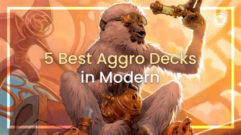 The Five Best Aggro Decks In Modern