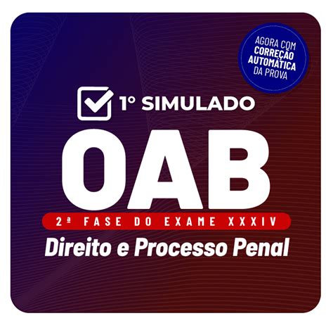 Oab Fase Do Exame Xxxiv Simulado Direito E Processo Penal