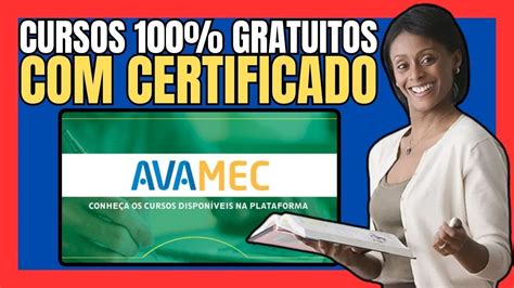 CURSOS GRATUITOS DO MEC É VERDADE CONHEÇA O AVAMEC YouTube