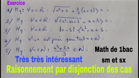 Raisonnement Par Disjonction Des Cas Math De 1bac Sm Et Sx YouTube