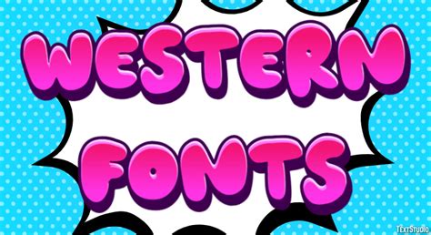 Western Fonts Text Effect and Logo Design Font