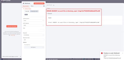 Webhook Node ERROR ENOENT No Such File Or Directory Open Tmp