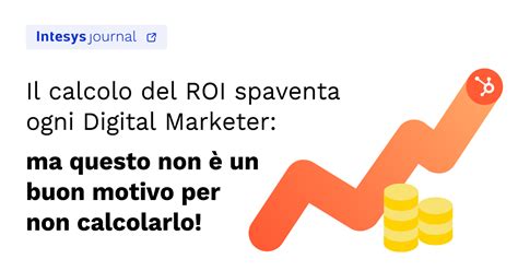 Calcolo Del Roi E Fattori Determinanti Nelle Strategie Marketing B B