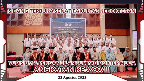 Yudisium Dan Pengambilan Sumpah Dokter Muda Angkatan Ke Xxxviii