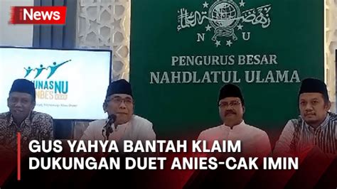 Ini Kata Gus Yahya Soal Klaim Dukungan Kepada Anies Baswedan Cak Imin