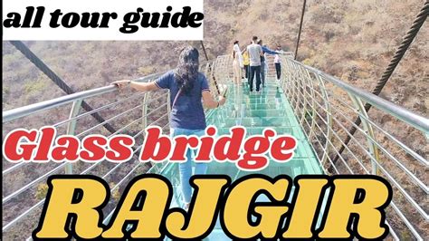 Glass bridge rajgir| ticket booking |ticket price|opening timing for glass bridge all details ...