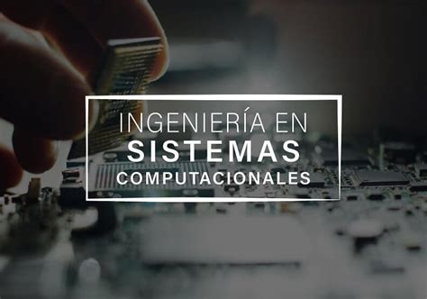 Licenciatura en Ingeniería en Sistemas Computacionales UEM