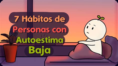 7 Hábitos De Personas Con Baja Autoestima Psych2go Youtube