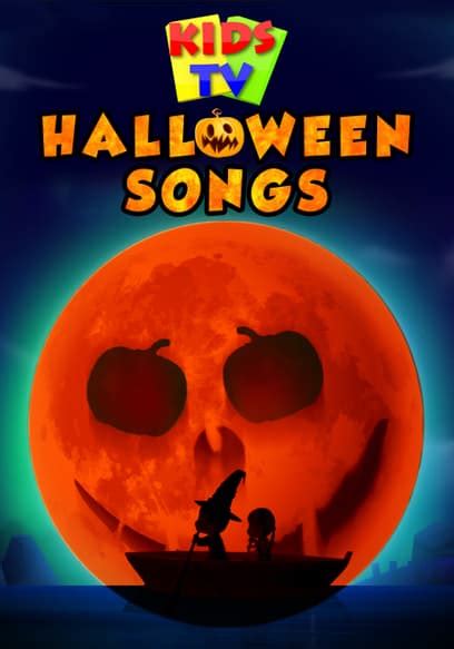 Watch Kids TV: Halloween Songs (2019) - Free Movies | Tubi