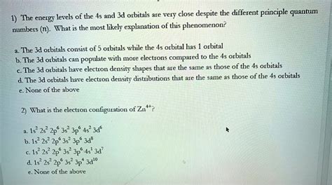 SOLVED: levels of the 4s and 3d orbitals are very close despite the ...