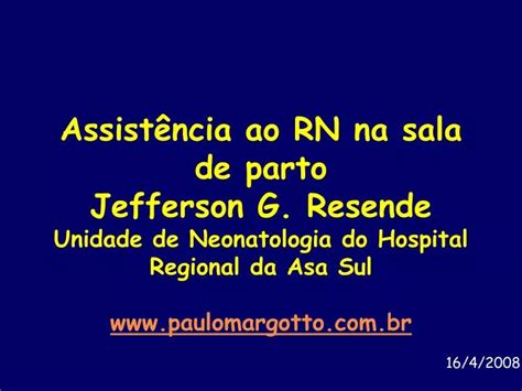 PPT Assistência ao RN na sala de parto Jefferson G Resende Unidade