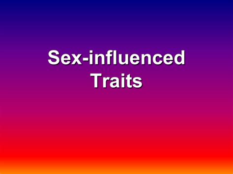 Sex Influenced Traits Powerpoint