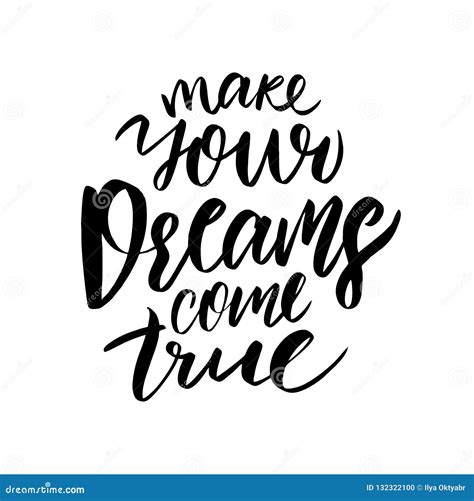 Make Your Dreams Come True Hand Drawn Vector Lettering Stock