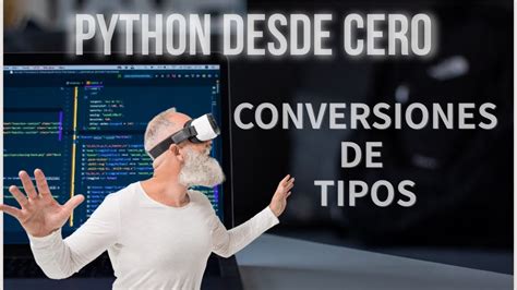 ¿cómo Modificar El Tipo De Una Variable En Python Youtube