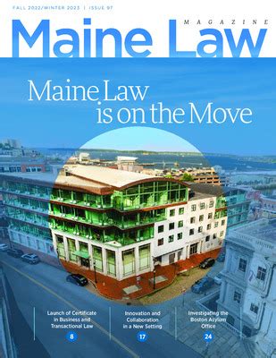 "Maine Law Magazine - Issue No. 97" by University of Maine School of Law