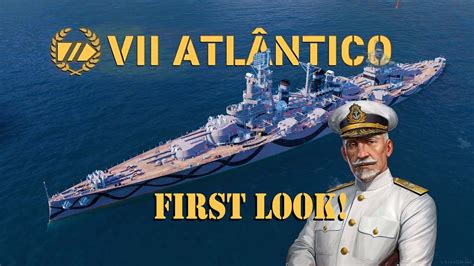 Atlântico First Look Tier 7 Premium Battleship World of Warships