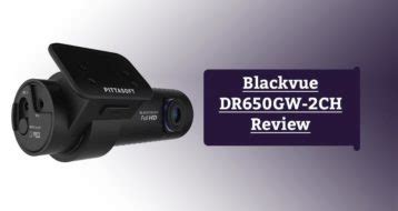 Blackvue Dr Gw Ch Uk Review Dash Cam