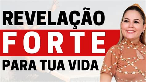 Revelação forte para tua Vida YouTube