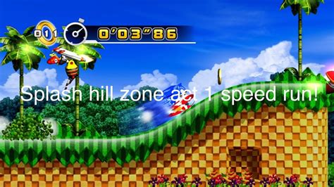 Splash Hill Zone Act 1 Speed Run 038”65 Sonic 4 Episode 1 Youtube