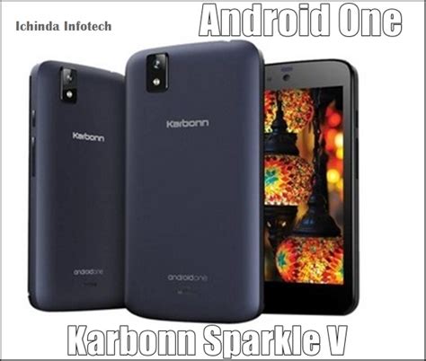 Karbonn Sparkle V Android One Price In India Review Specifications