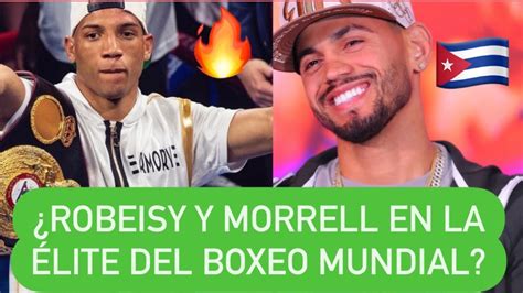 ROBEISY RAMÍREZ Y DAVID MORRELL EN LA ÉLITE DEL BOXEO MUNDIAL