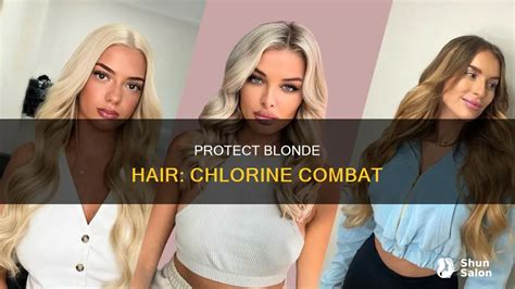how to protect blonde hair from chlorine