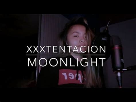 Moonlight Xxxtentacion Cover Youtube