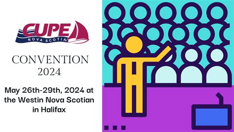 Cupe Nova Scotia Convention 2024 Cupe Nova Scotia