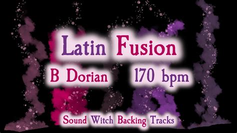 Latin Fusion Backing Track In B Dorian 170 Beats Per Minute Youtube