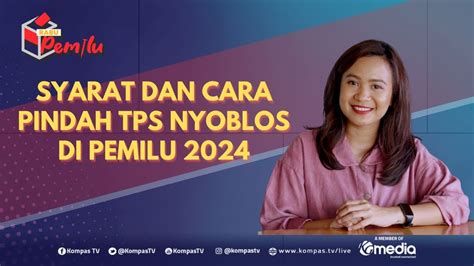 Ini Dia Syarat Dan Cara Pindah Tps Buat Nyoblos Pemilu Rabu