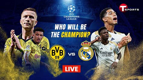 Uefa Champions League Final Real Madrid Vs Borussia Dortmund T Sports Youtube