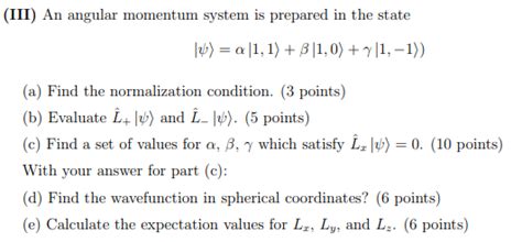 Solved Iii An Angular Momentum System Is Prepared In The