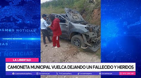 La Libertad Camioneta Municipal Vuelca Dejando Un Fallecido Y Heridos