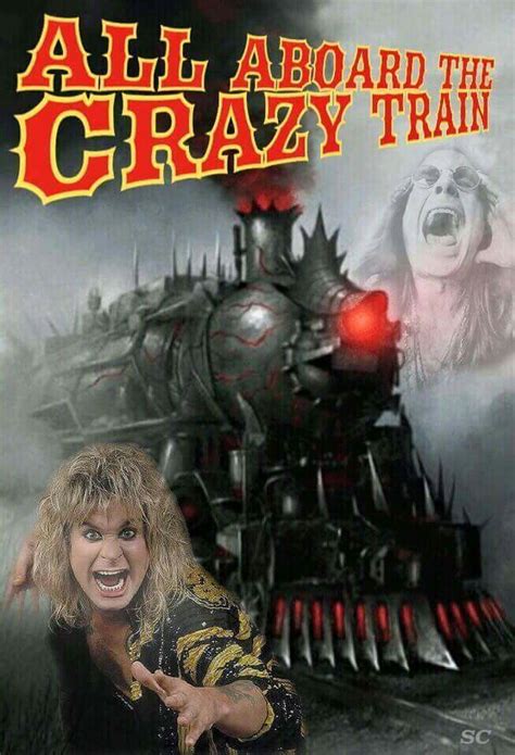 All Aboard The Crazy Train Ozzy Osbourne Crazy Train Ozzy Osbourne