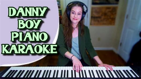 Danny Boy Karaoke Piano Accompaniment w/ Lyrics C Major Old Irish Folk ...