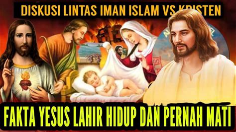 LIVE DEBAT LINTAS IMAN ISLAM VS KRISTEN YouTube