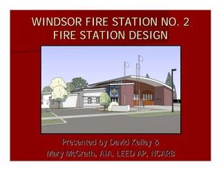 Fire station no. 2 design presentation december 2007 | PPT