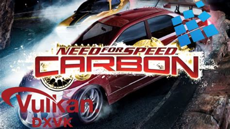 Need For Speed Carbon Exagear Snapdragon Dxvk Xegw Hugo