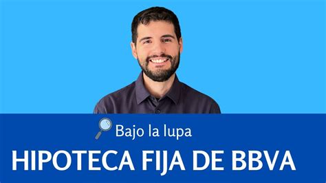 Por qué elegir la Hipoteca Fija de BBVA