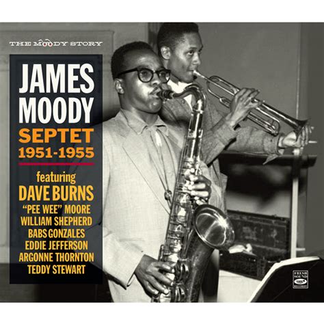 James Moody - The Moody Story · James Moody Septet 1951-1955 (3-CD Box ...