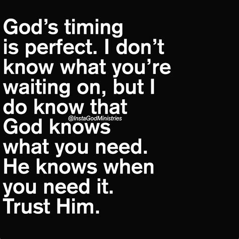 God Knows What You Need Beautiful Quotes Gods Timing Quotes