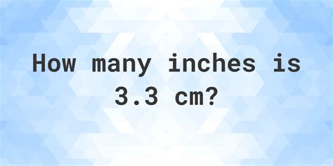 What is 3.3 cm in inches? - Calculatio