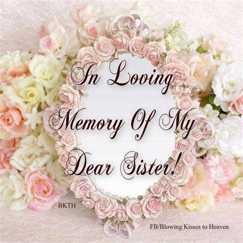 In Loving Memory Of My Sister In Heaven Missing My Loved Ones In