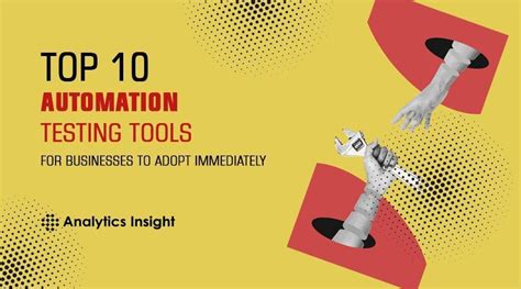 Top 10 Automation Testing Tools For Businesses To Adopt Immediately