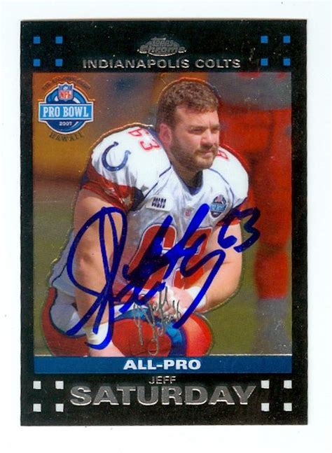 Jeff Saturday autographed football card (Indianapolis Colts) 2007 Topps ...