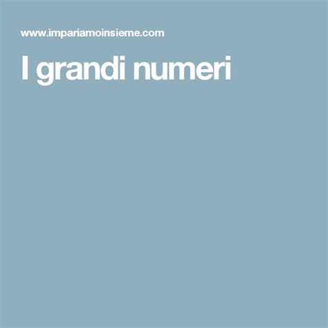 I Grandi Numeri Numeri Quarta Elementare Matematica